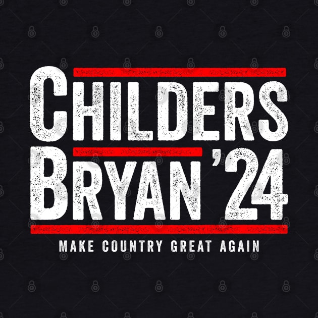 Childers Bryan 2024 - Funny Political Gift by Sarjonello